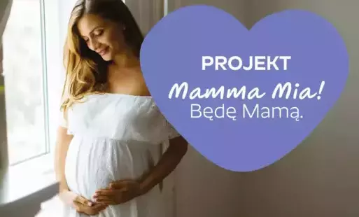Na zdjęciu kobieta w ciąży, obok napis: Projekt Mamma Mia! Będę Mamą.