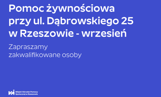 Na grafice tekst: Pomoc żywnościowa przy ul. Dąbrowskiego 25 w Rzeszowie - wrzesień