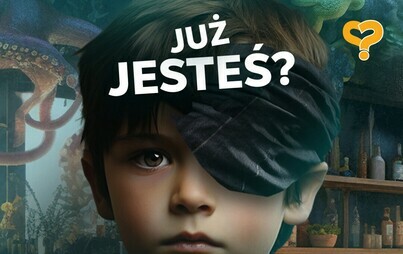 Plakat akcji 'Już jesteś?' przedstawiający młodego chłopca ze smutną miną, poniżej tekst 'Bo ja wciąż tu czekam' oraz link 'www.juzjestem.info'